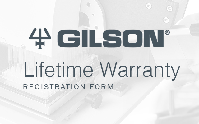 Gilson Lifetime Warranty